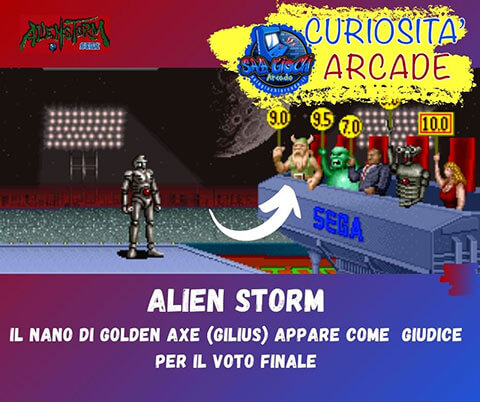 Curiosità sui giochi arcade: ALIEN STORM. Il nano di Golden Axe (Gilius) appare come giudice per il voto finale