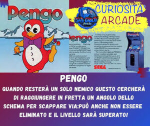 Curiosità sui giochi arcade: PENGO. Quando resterà un solo nemico questo cercherà di raggiungere in fretta un angolo dello schema per scappare via:può anche non essere eliminato e il livello sarà superato!