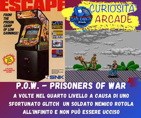 Curiosità sui giochi arcade: P.O.W. - Prisoners of War. A volte nel quarto livello a causa di uno sfortunato glitch un soldato nemico rotola all'infinito e non può essere ucciso